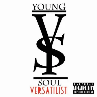 Versatilist by Young Soul