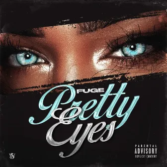 Pretty Eyes by Fuge