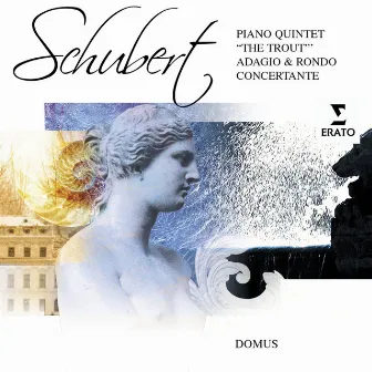 Schubert: The Trout Quintet etc. by Domus