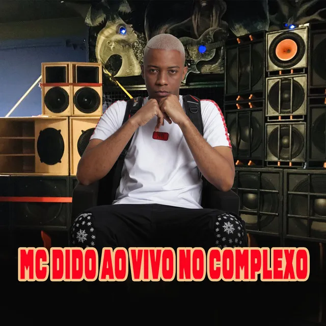 Mc Dido ao Vivo no Complexo