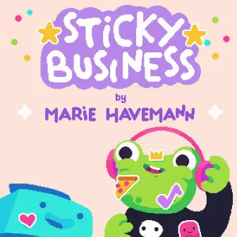 Sticky Business (Original Game Soundtrack) by Marie Havemann