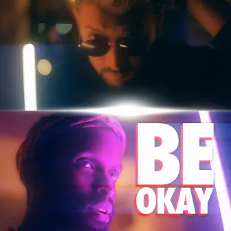 Be Okay by SHASHI