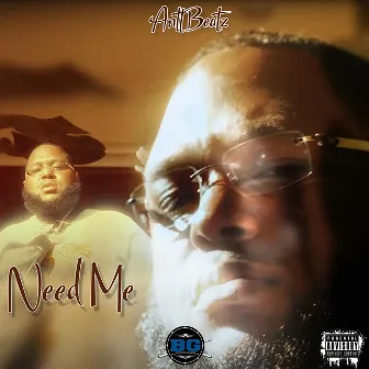 Need Me by Antt Beatz