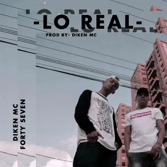 Lo Real by Forty Seven