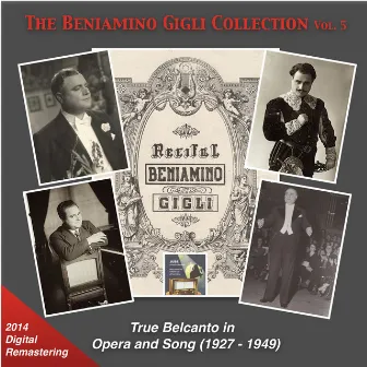 The Beniamino Gigli Collection, Vol. 5: True Belcanto in Opera and Songs (Recordings 1927-1949) [2014 Digital Remaster] by Giuseppe De Luca