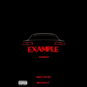 EXAMPLE by Shay Payso