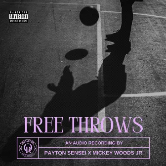 Free Throws by Mickey Woods Jr.