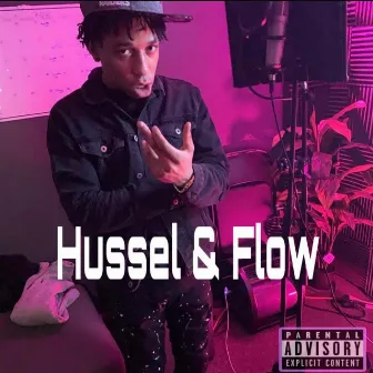 Hussel & Flow by RicchieMoney