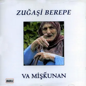 Va Mişkunan / Bilmiyoruz by Zuğaşi Berepe