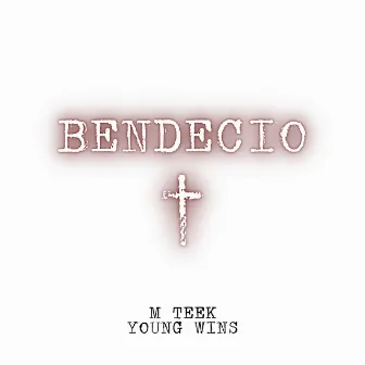 Bendecio by M Teek