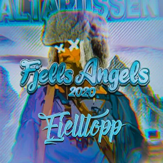 Fjells Angels 2020 by Fjelltopp