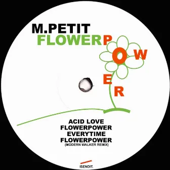 Flowerpower EP by M.Petit