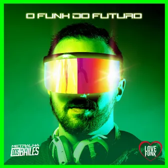 O Funk do Futuro by DJ Shalom