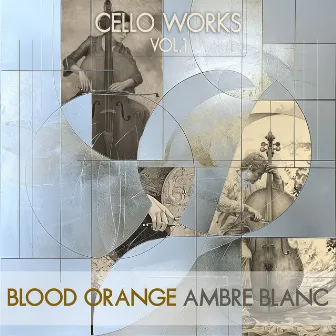 Blood Orange (Cello Works) by Ambre Blanc