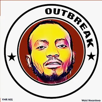 Outbreak by YMR NIG