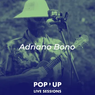 By the River (Pop up Live Sessions) by Adriano Bono