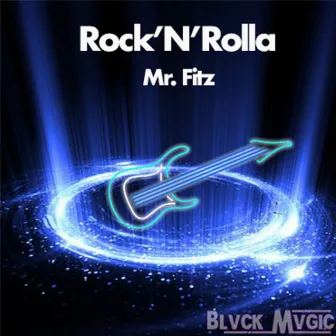 Rock'N'Rolla by Mr. Fitz