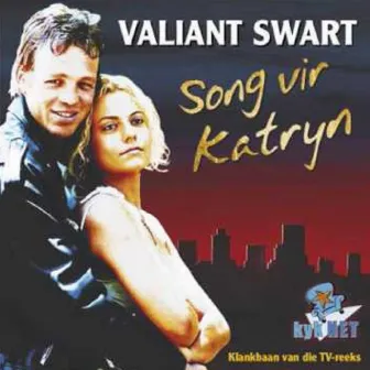 Song Vir Katryn by Valiant Swart