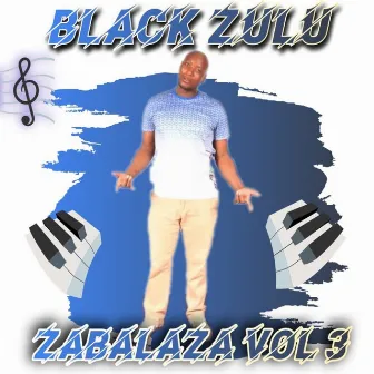 Zabalaza, Vol. 3 by Black Zulu