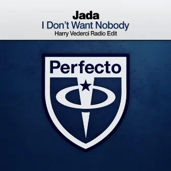 I Don't Want Nobody (Harry Vederci Radio Edit) by Harry Vederci