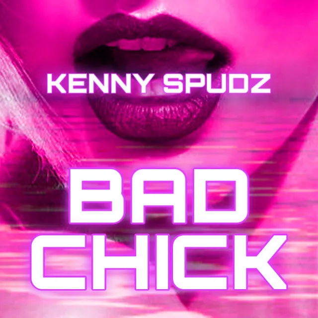 Bad Chick