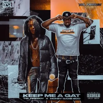 Keep Me a Gat (feat. Money Game Boo) by YSL Fireboy