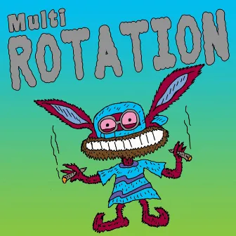 Rotation by Multi