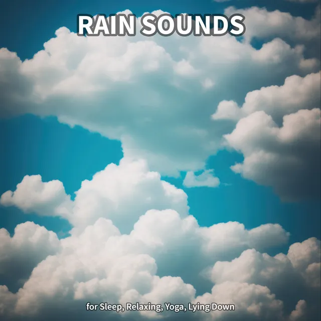 #1 Rain Sounds for Sleep, Relaxing, Yoga, Lying Down