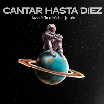 Cantar Hasta Diez by Javier Sólo