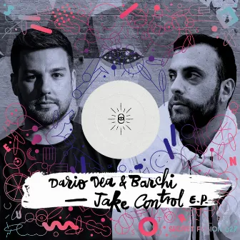 Take Control EP by Dario Dea