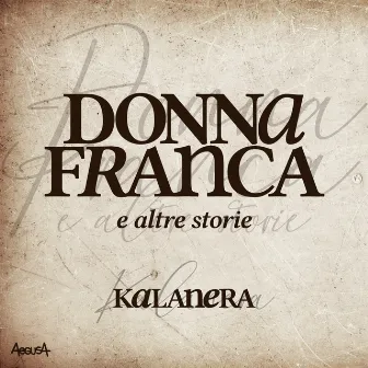 Donna Franca e altre storie by Kalanera