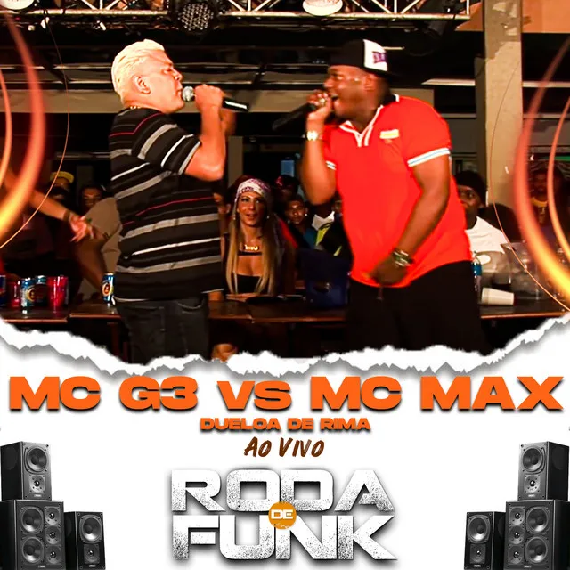 Mc G3 Vs Mc Max - Duelo de Rima - Ao Vivo Roda de Funk