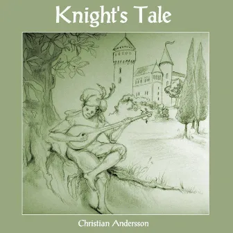 Knight's Tale by Christian Andersson