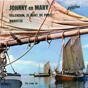 Volendam, Je Bent De Parel / Marietje by Johnny en Mary