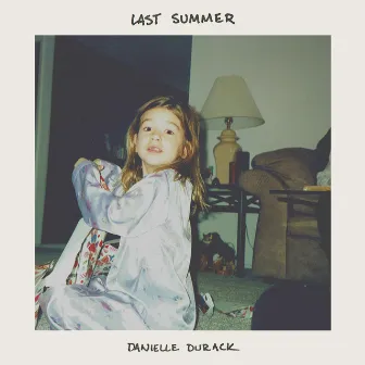 Last Summer by Danielle Durack