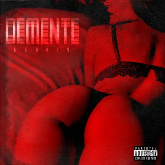 Demente by NERVIN