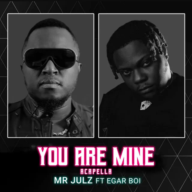 You Are Mine - Acapella