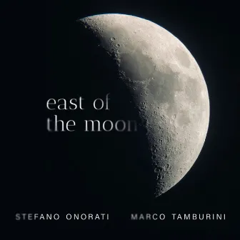 East of the Moon by Stefano Onorati