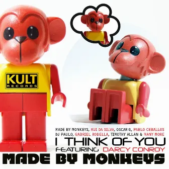 Kult Records Presents: I Think Of You by Made By Monkeys