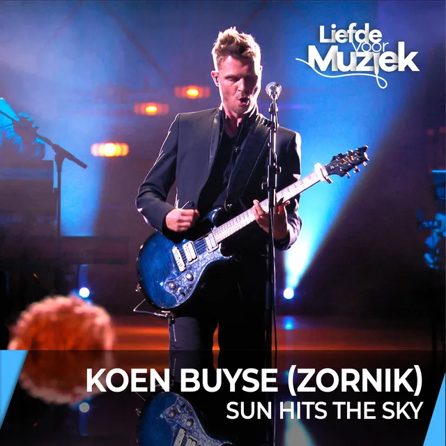 Sun Hits The Sky - Live - uit Liefde Voor Muziek