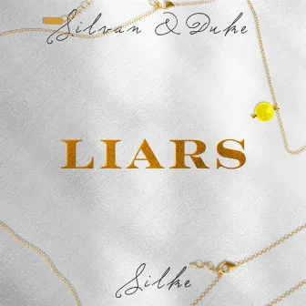 LIARS by DUKE