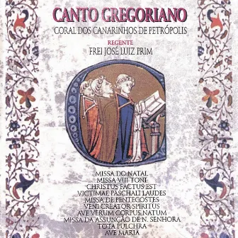 Canto Gregoriano by Coral dos Canarinhos de Petrópolis