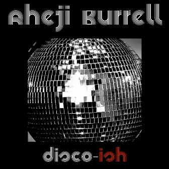 Disco-ish by Rheji Burrell