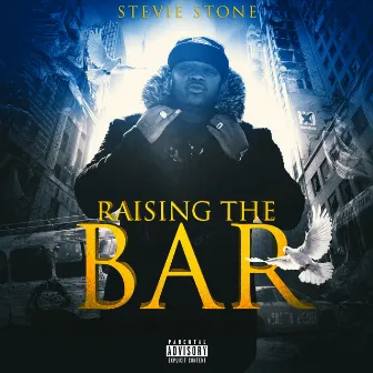 Raising The Bar by Stevie Stone