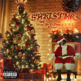 Bhristmas by Whoppa Wit Da Choppa