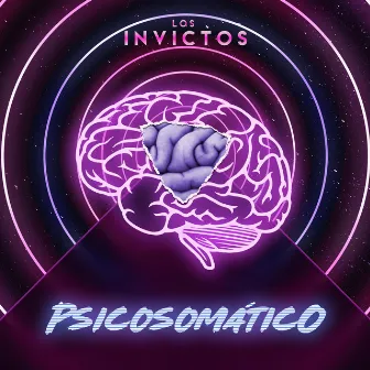 Psicosomático by Los Invictos