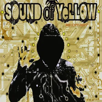 Sound of Yellow by Skynet