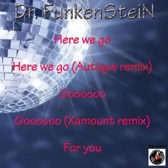 Here We Go by Dr Funkenstein