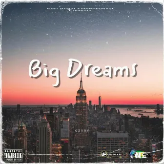 Big Dreams by Ozyon