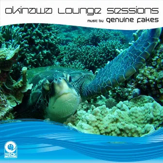 Okinawa Lounge Sessions by Genuine Fakes